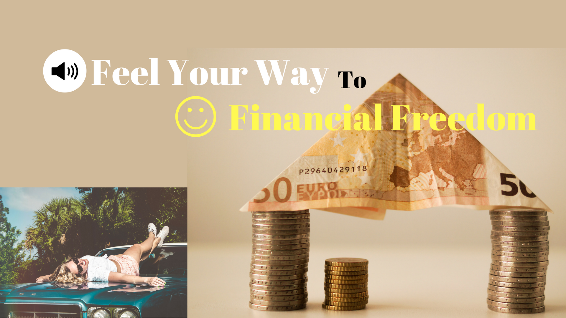 Feel Your Way to Financial Freedom